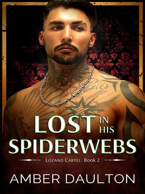 cover image of Lost in His Spiderwebs